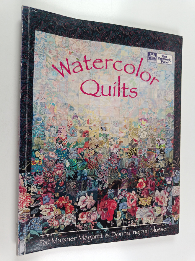 Donna Ingram Slusser ym. : Watercolor Quilts