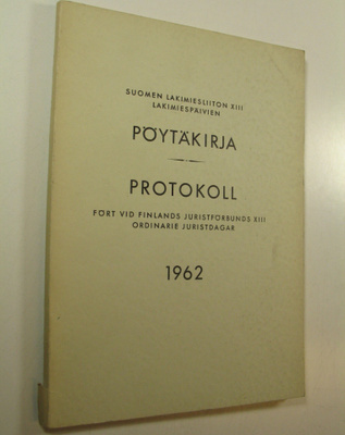 Suomen lakimiesliiton lakimiespäivien pöytäkirja 1962