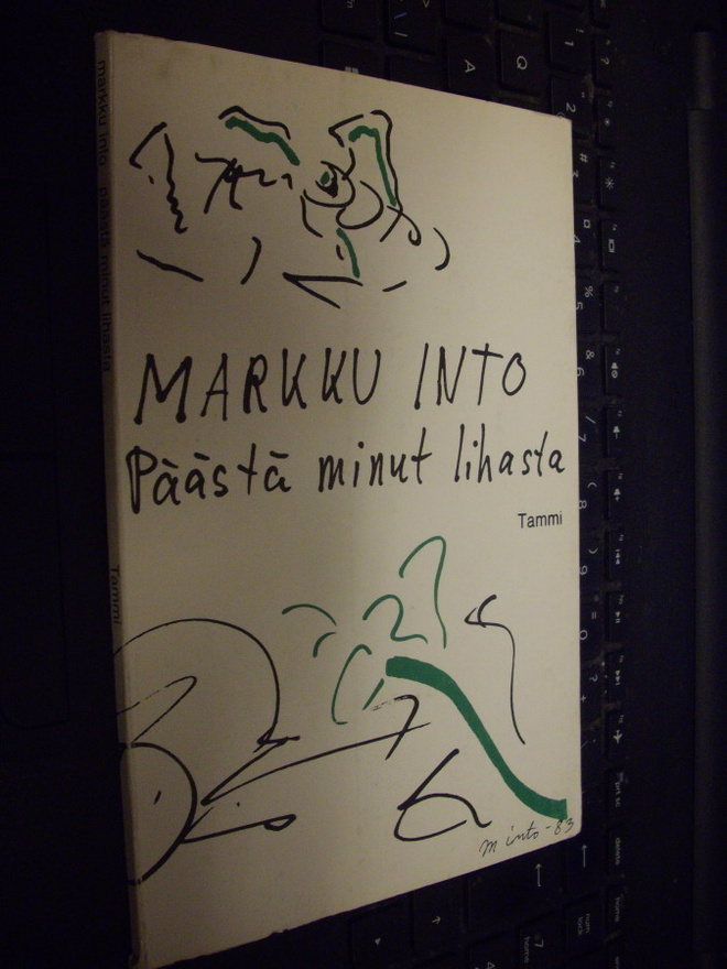 Markku Into : Päästä minut lihasta ( 1 p. 1983 ) EIPK !