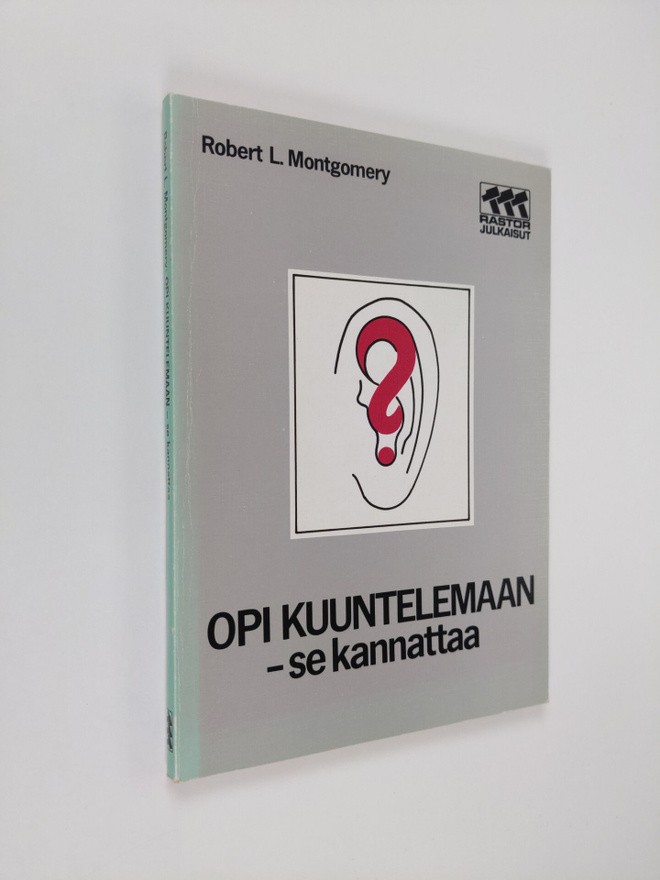 Robert L. Montgomery : Opi kuuntelemaan - se kannattaa