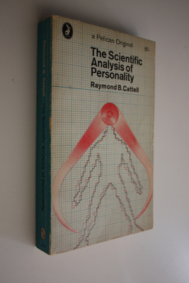 Raymond B. Cattell : The Scientific Analysis of Personality