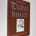 Georg Piltz : Daher bin ich : ein Gang durch Lutherstätten - pikkukuva 1