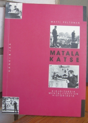Matti Peltonen: Matala katse, Hanki ja jää 1992. 163 s.