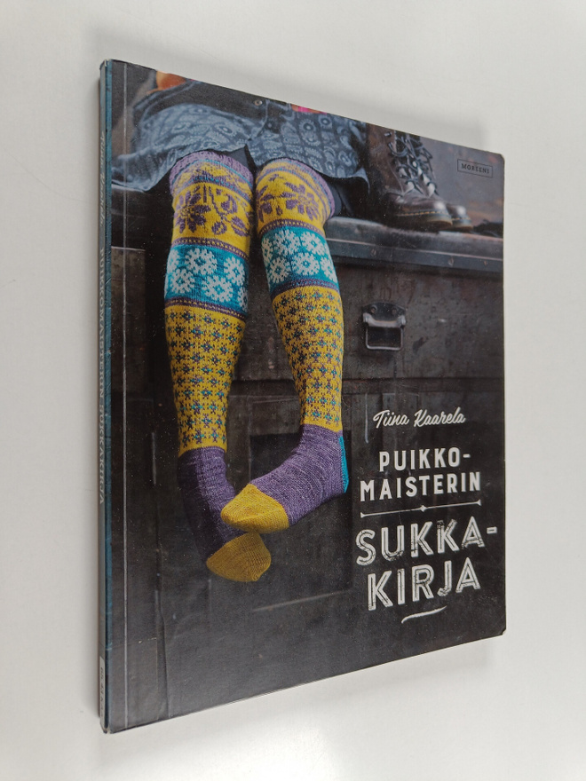 Tiina Kaarela : Puikkomaisterin sukkakirja
