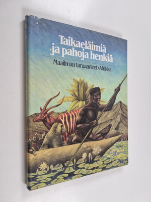 Jan Knappert : Taikaeläimiä ja pahoja henkiä