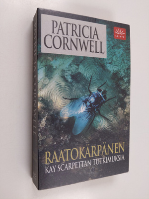 Patricia Cornwell : Raatokärpänen