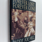 Paddy Joe Hill ym. : Forever Lost, Forever Gone - pikkukuva 1