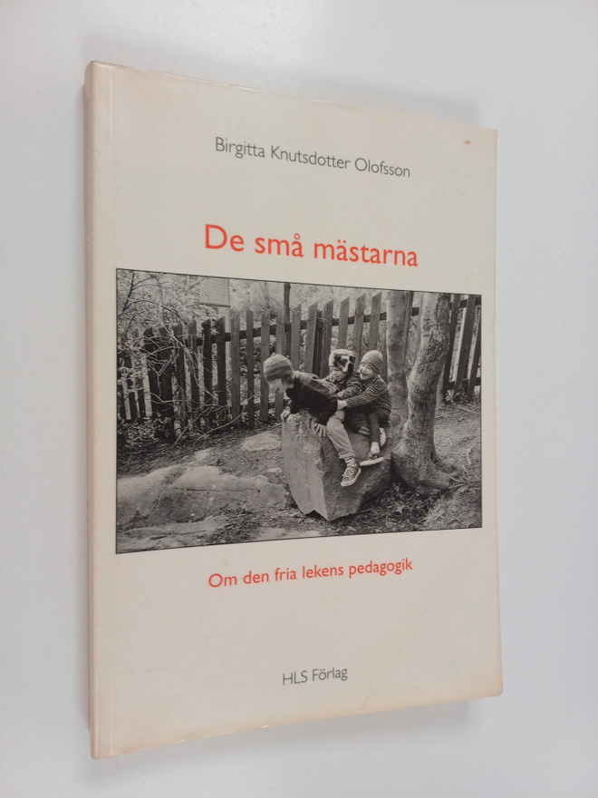 Birgitta Knutsdotter Olofsson : De små mästarna : om den ...
