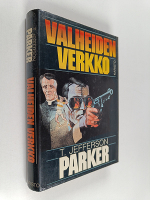 T. Jefferson. Parker : Valheiden verkko