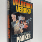 T. Jefferson. Parker : Valheiden verkko - pikkukuva 1