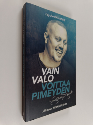 Sebastian Stakset : Vain valo voittaa pimeyden