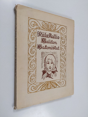 Niilo Kallio ym. : Halikon hakoniskat 1 : joulutapakuvaus...