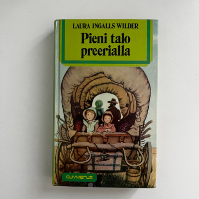 Laura Ingalls Wilder: Pieni talo preerialla