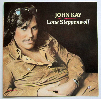 JOHN KAY Lone Steppenwolf CD 1973/1991 HUIPPUKUNTO