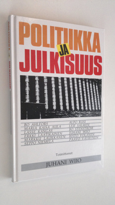 Juhani (toim.) Wiio : Politiikka ja julkisuus : Keskustan...