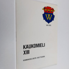 Pia ym. (toim.) Seppänen : Kaukomieli XIII - Wiipurilaise... - pikkukuva 1