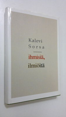 Kalevi Sorsa : Ihmisiä, ilmiöitä