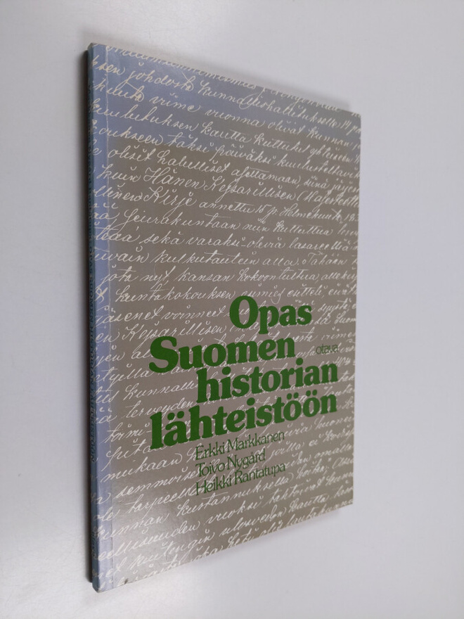 Heikki Rantatupa ym. : Opas Suomen historian lähteistöön