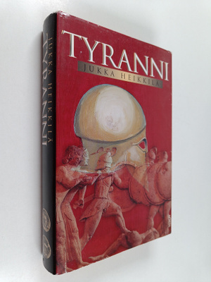 Jukka M. Heikkilä : Tyranni