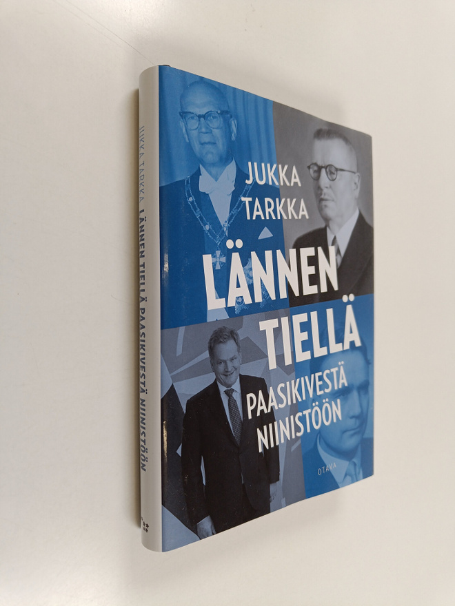Jukka Tarkka : Lännen tiellä : Paasikivestä Niinistöön