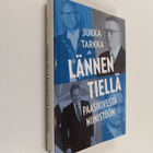 Jukka Tarkka : Lännen tiellä : Paasikivestä Niinistöön - pikkukuva 1