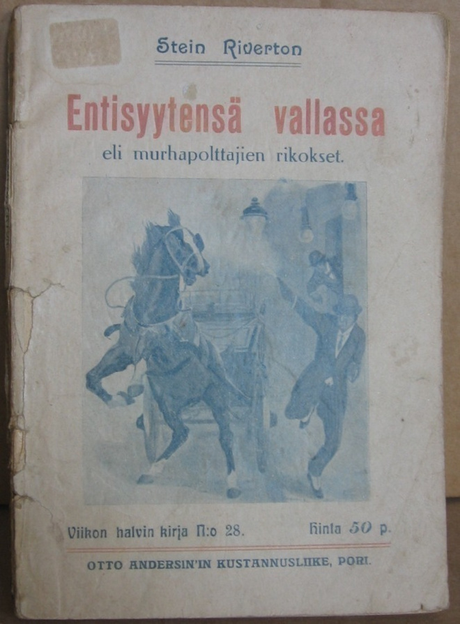 Stein Riverton: Entisyytensä vallassa, Andersin 1916. 75 s.