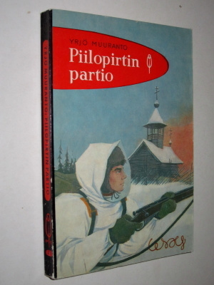 Yrjö Muuranto : Piilopirtin partio - 1.p 1962