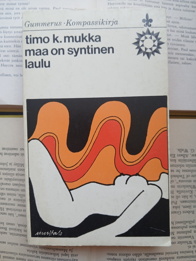 Timo K. Mukka - Maa on syntinen laulu (pokkari)