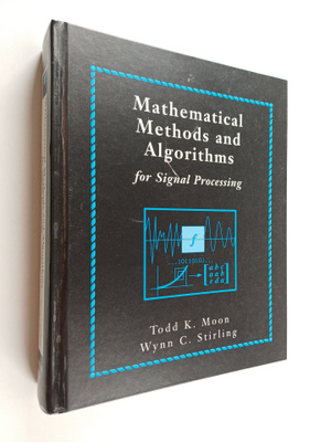 Todd K. Moon : Mathematical methods and algorithms for si...