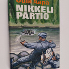 Uula Aapa : Nikkelipartio : kertomus suomalais-saksalaise... - pikkukuva 1