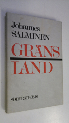 Johannes Salminen : Gränsland