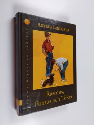Astrid Lindgren : Rasmus, Pontus och Toker