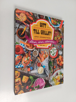 Lena Söderström : Gott till grillat