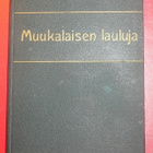 Muukalaisen Lauluja - Merimiehille ja Siirtolaisille 1909 - pikkukuva 1