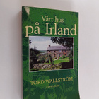 Tord Wallström : Vårt hus på Irland - pikkukuva 1