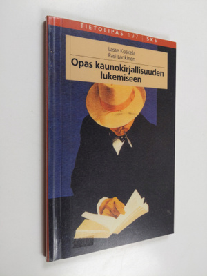 Lasse Koskela : Opas kaunokirjallisuuden lukemiseen