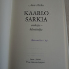 A. Hiisku: Kaarlo Sarkia Uneksija ja kilvoittelija, v. 1972 - pikkukuva 3