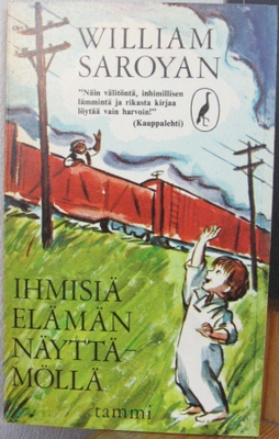 William Saroyan: Ihmisiä elämän näyttämöllä, Tammi 1967.