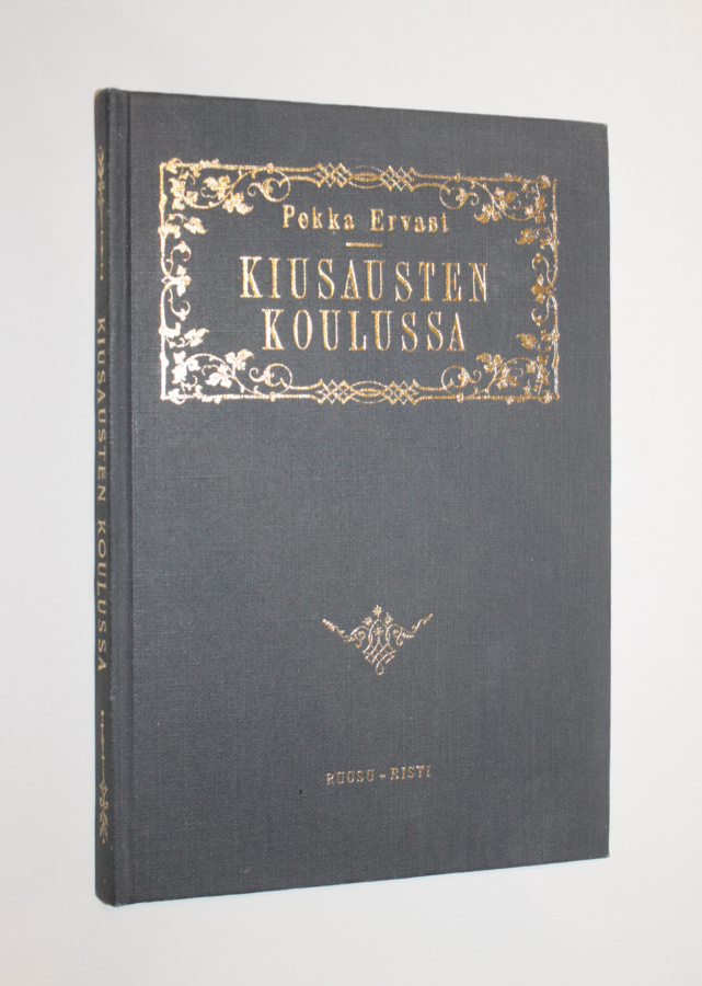 Pekka Ervast: Kiusausten koulussa