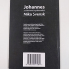Mika Svensk : Johannes : poliittisesti epäkorrekti - pikkukuva 2