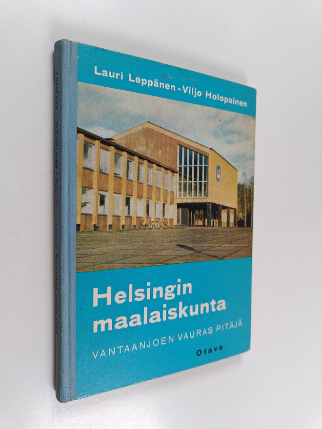 Viljo Holopainen ym. : Helsingin maalaiskunta - Vantaanjo...