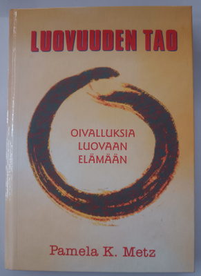 Pamela K. Metz: Luovuuden Tao