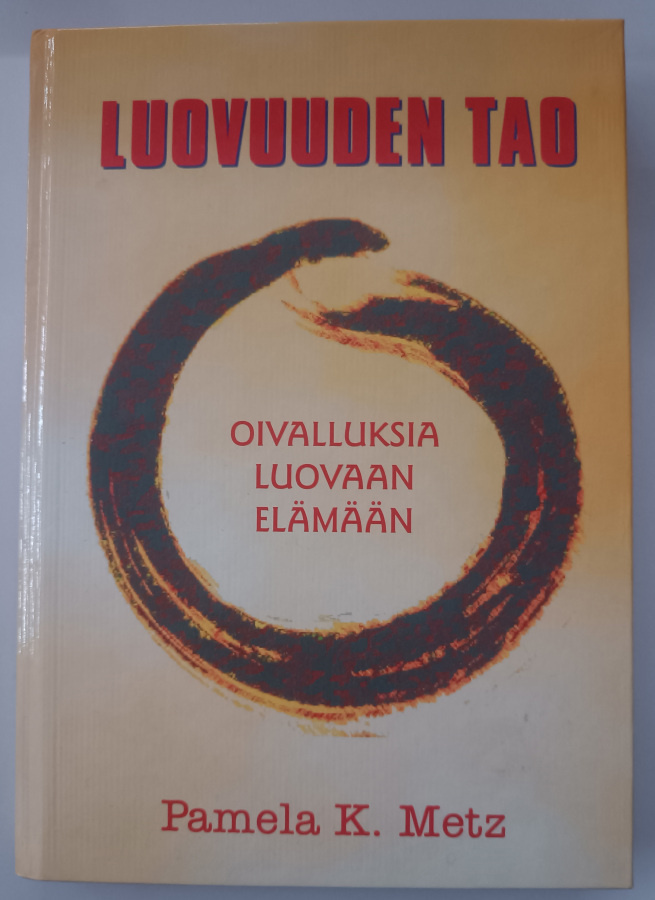 Pamela K. Metz: Luovuuden Tao