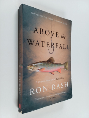 Ron Rash : Above the Waterfall