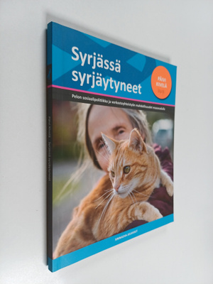 Päivi Kivelä : Syrjässä syrjäytyneet : pelon sosiaalipoli...