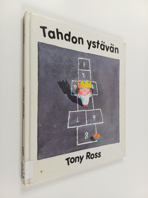 Tony Ross : Tahdon ystävän