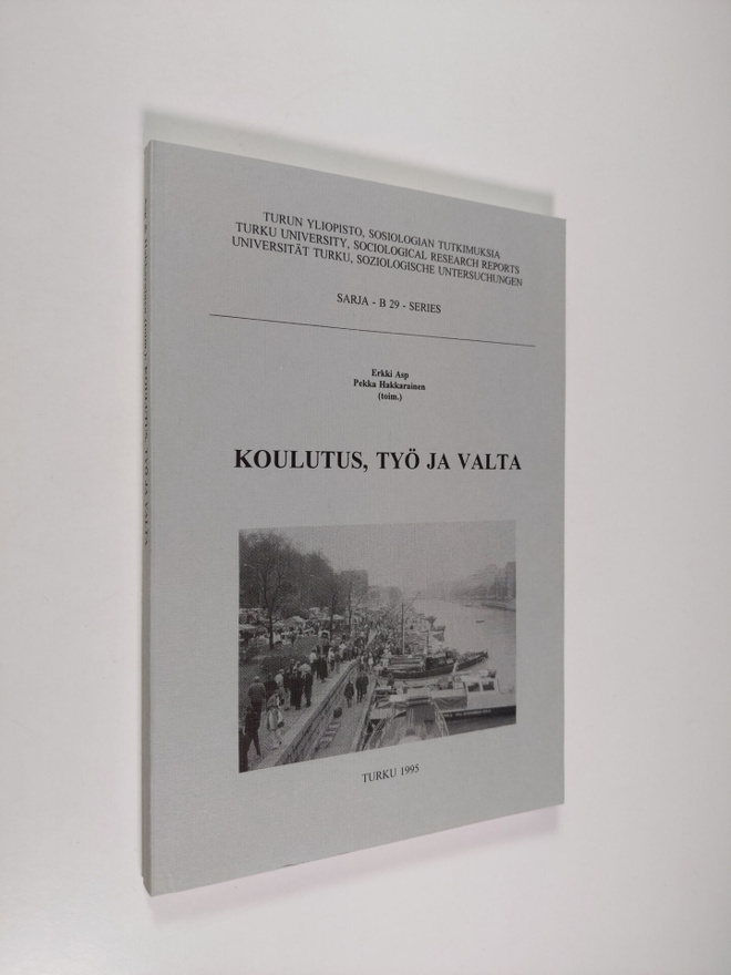 Koulutus, työ ja valta : artikkeleita sosiologian pro gra...