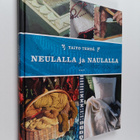 Hilkka (toim.) Opas : Taito tehdä neulalla ja naulalla - pikkukuva 1