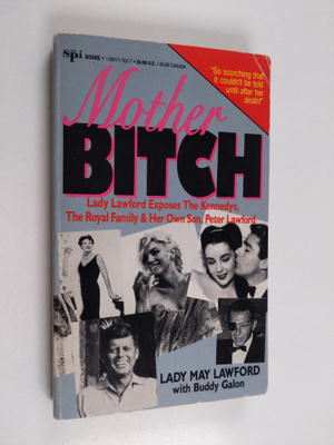 Lady May Lawford ym. : Mother Bitch - Exposes the Kennedy...