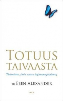 Eben Alexander - Totuus taivaasta